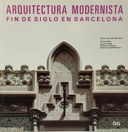 231 - "ARQUITECTURA MODERNISTA FIN DE SIGLO EN BARCELONA"
