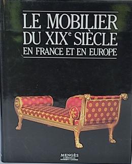 257 - "LE MOBILIER DU XIXe SIÈCLE EN FRANCE ET EN EUROPE"