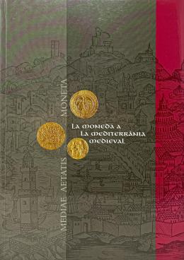 494 - "LA MONEDA MEDITERRÀNIA MEDIEVAL"