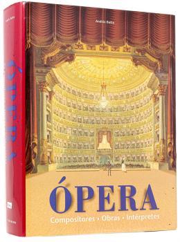 285 - ÓPERA. COMPOSITORES. OBRAS. INTÉRPRETES