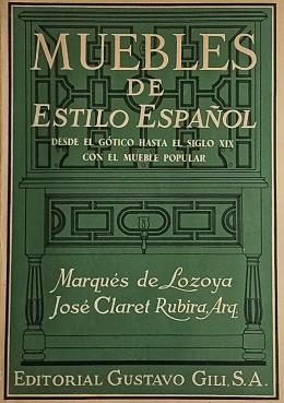 284 - MUEBLES DE ESTILO ESPAÑOL. DESDE EL GÓTICO ...