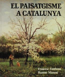270 - "EL PAISATGISME A CATALUNYA"
