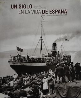 319 - "UN SIGLO EN LA VIDA DE ESPAÑA:  OCIO ...