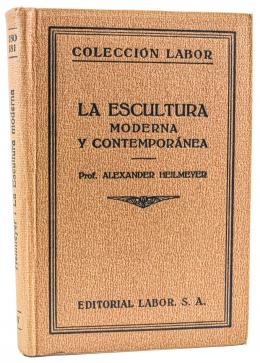 257 - "LA ESCULTURA MOSERNA Y CONTEMPORÁNEA"
