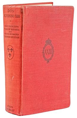 221 - "DON ALFONSO XIII, A STUDY OF MONARCHY"