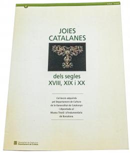 306 - "JOIES CATALANES DELS SEGLES XVIII, XIX I XX"