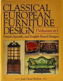 235 - "CLASSICAL EUROPEAN FORNITURE DESIGN"