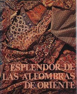 232 - "ESPLENDOR DE LAS ALFOMBRAS DE ORIENTE"