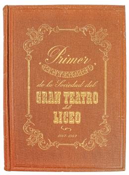292 - "PRIMER CENTENARIO DE LA SOCIEDAD DEL GRAN TEATRO DEL LICEO"