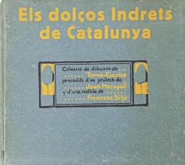 231 - "ELS DOLÇOS INDRETS DE CATALUNYA"