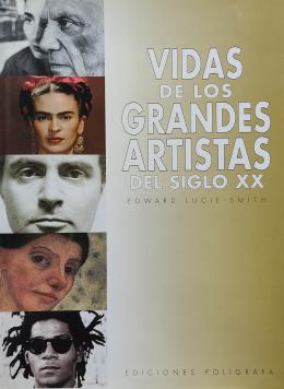 304 - "VIDAS DE LOS GRANDES ARTISTAS DEL SIGLO XX"