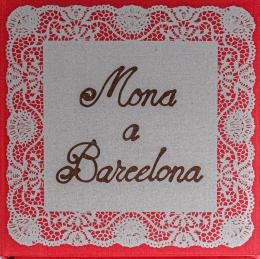 262 - "MONA A BARCELONA"