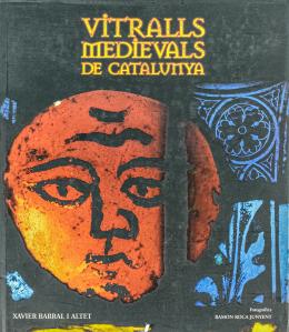 252 - "VITRALLS MEDIEVALS DE CATALUNYA"