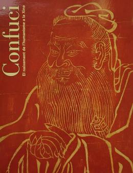 12 - CONFUCI:  EL NAIXEMENT DE L’HUMANISME A LA XINA.  