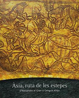 124 - ÀSIA, RUTA DE LES ESTEPES: D’ALEXANDRE EL GRAN A GENGIS KHAN