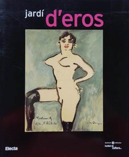 151 - JARDÍ D’EROS (ARTE ERÓTICO).  