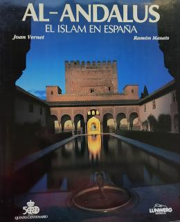 156 - AL-ANDALUS:  EL ISLAM EN ESPAÑA.   