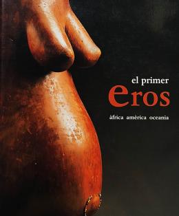 160 - EL PRIMER EROS.  ÀFRICA, AMÈRICA, OCEANIA.    