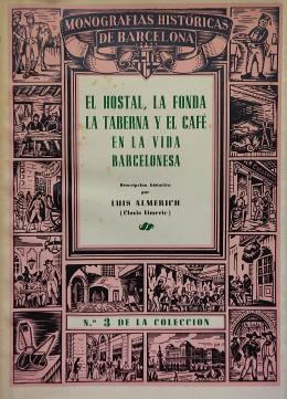 163 - EL HOSTAL, LA FONDA, LA TABERNA Y EL CAFÉ EN LA VIDA,,,