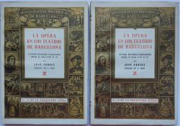 168 - LA ÓPERA EN LOS TEATROS DE BARCELONA (2 VOLÚMENES).  