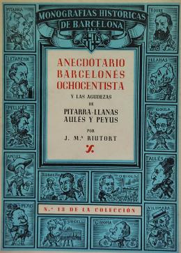 172 - ANECDOTARIO BARCELONÉS OCHOCENTISTA. Y LAS AGUDEZAS...