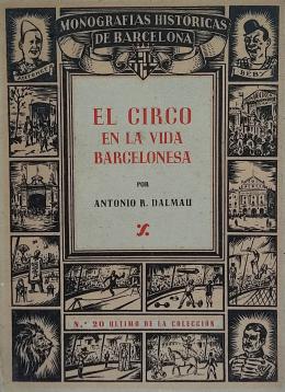 178 - EL CIRCO EN LA VIDA BARCELONESA