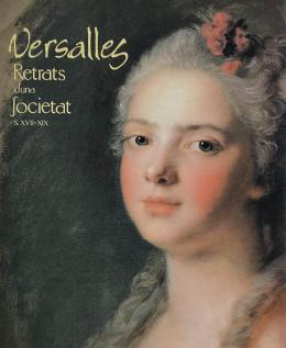 204 - VERSALLES:  RETRATS D’UNA SOCIETAT (SEGLES XVII-XIX).   