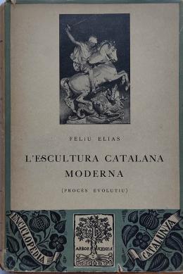 219 - L’ESCULTURA CATALANA MODERNA (2 VOLÚMENES COMPLETO)   
