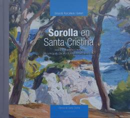 240 - SOROLLA EN SANTA CRISTINA:  HISTORIA DEL CUADRO CATALUÑA … 