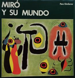 259 - MIRÓ Y SU MUNDO.   