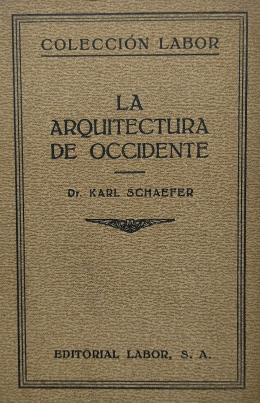 288 - LA ARQUITECTURA DE OCCIDENTE.