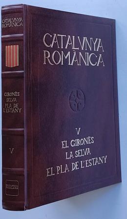 319 - CATALUNYA ROMÀNICA: EL GIRONÈS. LA SELVA. EL PLA DE L’ESTANY