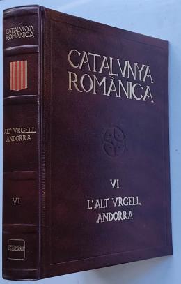 320 - CATALUNYA ROMÀNICA:   L’ALT URGELL.   ANDORRA. 