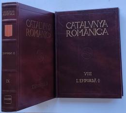 322 - CATALUNYA ROMÀNICA:  L’EMPORDÀ.  (2 VOLÚMENES).  