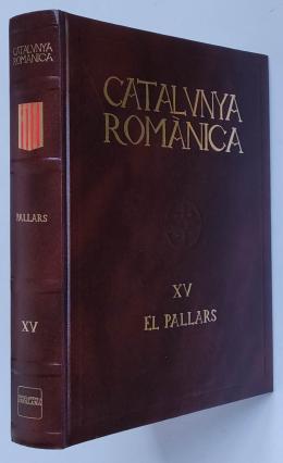 328 - CATALUNYA ROMÀNICA:  EL PALLARS.  