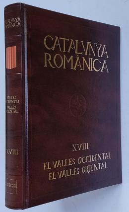 331 - CATALUNYA ROMÀNICA: EL VALLÈS OCCIDENTAL-EL VALLÈS ORIENTAL