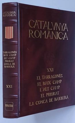 334 - CATALUNYA ROMÀNICA: EL TARRAGONÈS. EL BAIX CAMP...