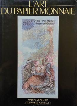 34 - L’ART DU PAPIER MONNAIE.  