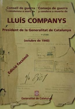 344 - CONSELL DE GUERRA Y CONDEMNA A MORT DE LLUÍS COMPANYS ...