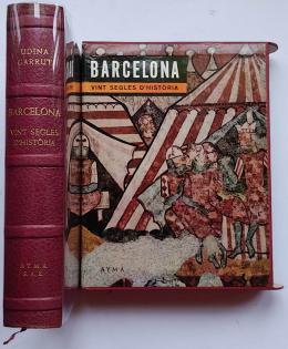 345 - BARCELONA, VINT SEGLES D’HISTÒRIA. 