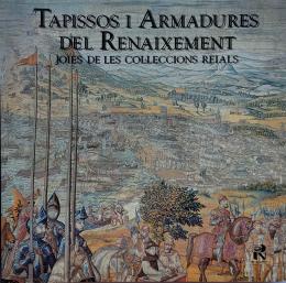44 - TAPISSOS I ARMADURES DEL RENAIXEMENT. JOIES ...