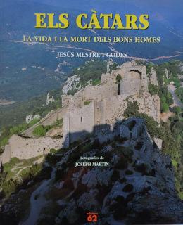 45 - ELS CÀTARS:  LA VIDA I LA MORT DELS BONS HOMES.  
