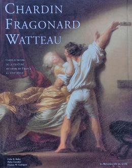 49 - CHARDIN, FRAGONARD, WATTEAU: CHEFS D’OEUVRE DE LA PEINTURE..
