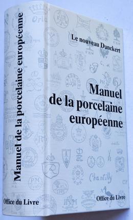 52 - MANUEL DE LA PORCELAINE EUROPÉENNE. 