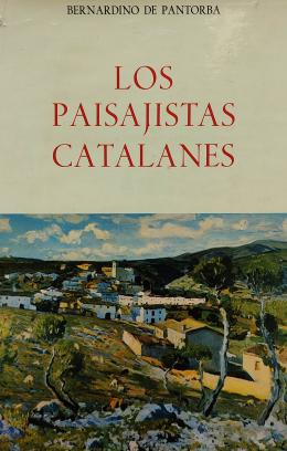 60 - LOS PAISAJISTAS CATALANES: ENSAYO BIOGRÁFICO Y CRÍTICO.