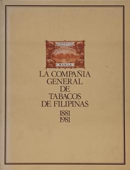 487 - LA COMPAÑÍA GENERAL DE TABACOS DE FILIPINAS. BARCELONA 