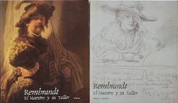389 - REMBRANDT:  EL MAESTRO Y SU TALLER.   