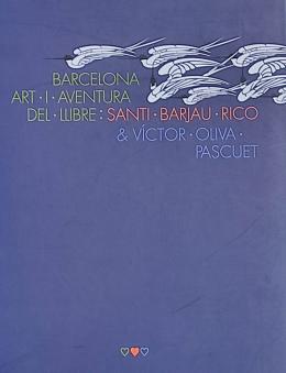 393 - BARCELONA:  ART I AVENTURA DEL LLIBRE.  ...
