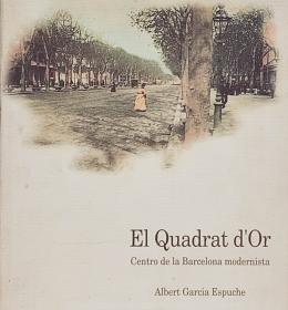 427 - EL QUADRAT D’OR, CENTRO DE LA BARCELONA MODERNISTA.  