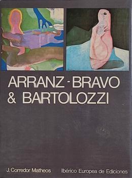 358 - LOS PINTORES ARRANZ BRAVO Y BARTOLOZZI.   